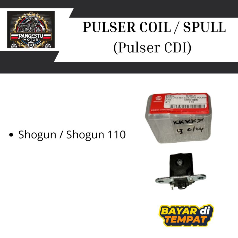 Pulser Coil Spull CDI Shogun Lama Shogun 110