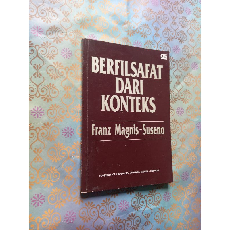 Berfilsafat dari konteks - Franz Magnis Suseno