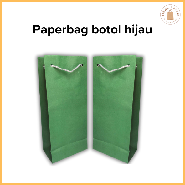 

PAPER BAG BOTOL HIJAU MURAH 11 X 7 X 25 / TAS KADO / TAS KERTAS WARNA HIJAU DOFF