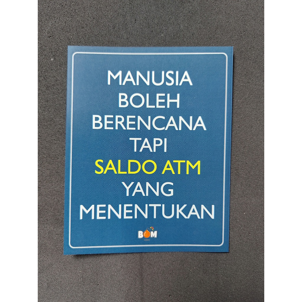 

Stiker humor lucu Saldo ATM yang Menentukan, tempel di mobil, motor, laptop, dll