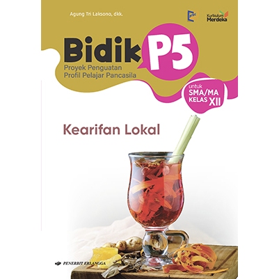 BIDIK P5 KEARIFAN LOKAL SMA/MA KLS.12/KM