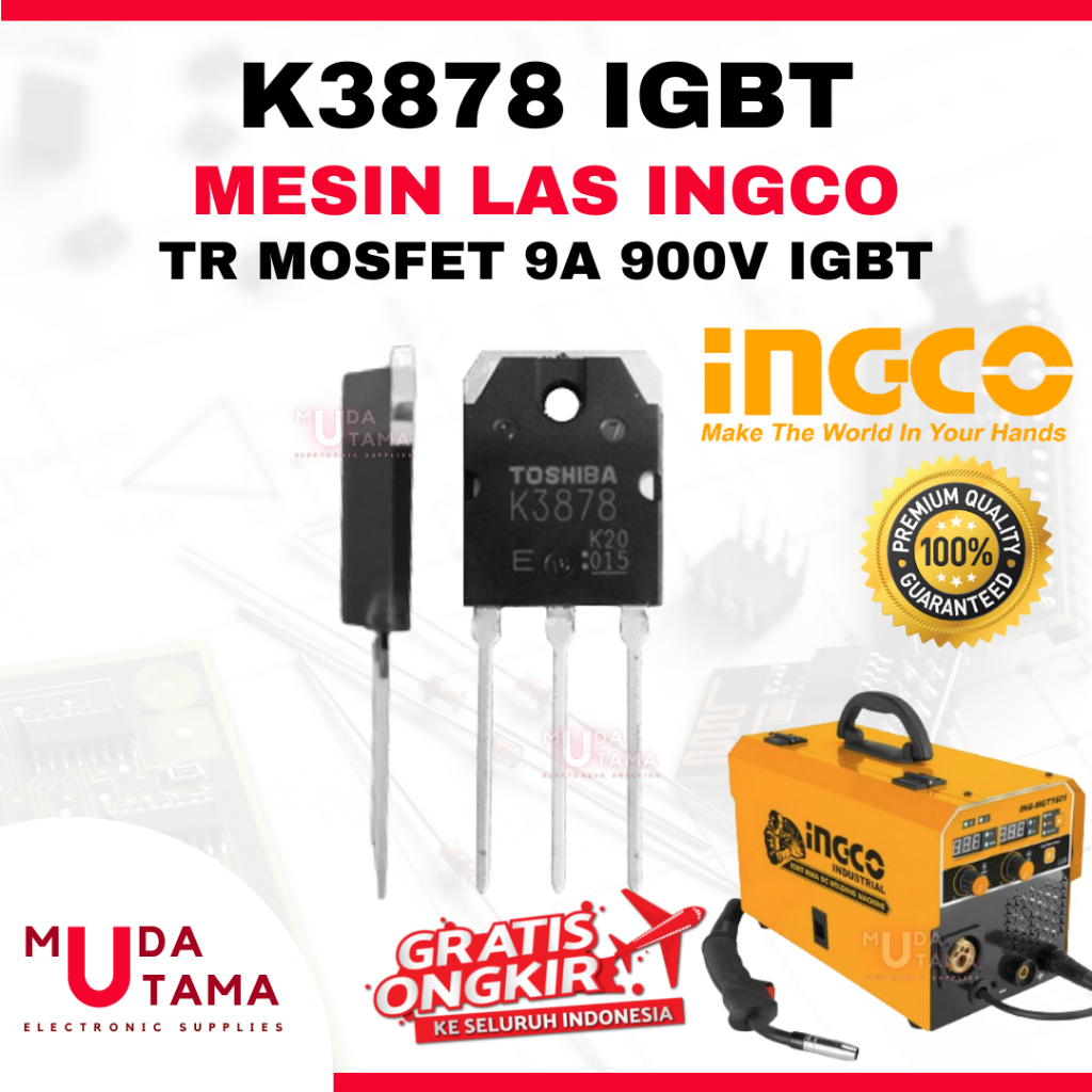 TR MOSFET MESIN LAS INGCO - K3878 | TRANSISTOR TRAFO LAS K3878 INGCO | K3878 BODY BESAR MESIN LAS