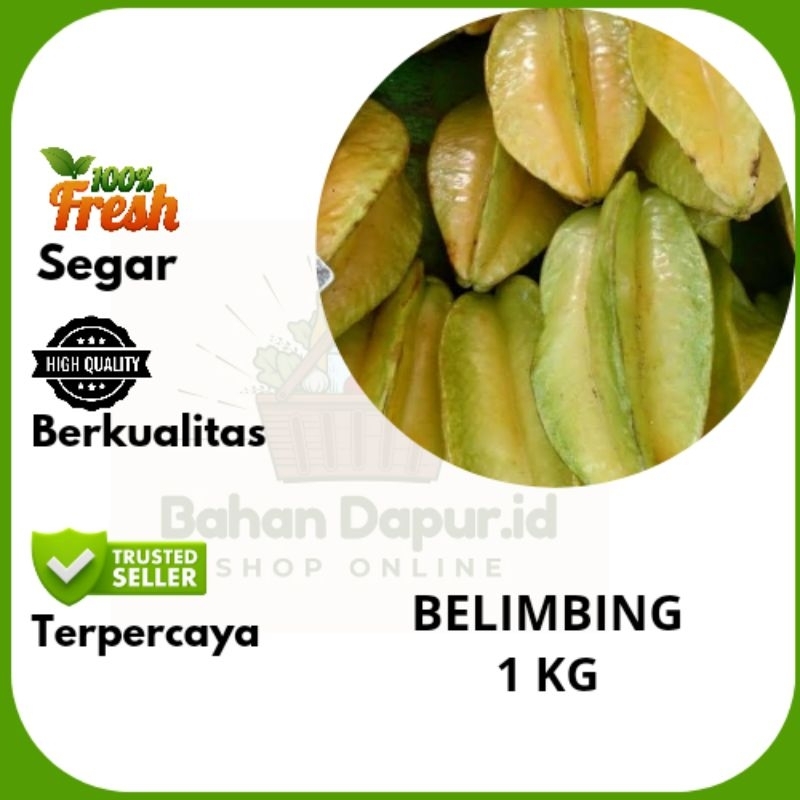 

BELIMBING | 1 KG | Bahan Dapur.id