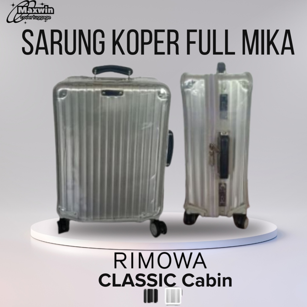 Pelindung Cover Sarung Koper Rimowa Classic Cabin Full Mika