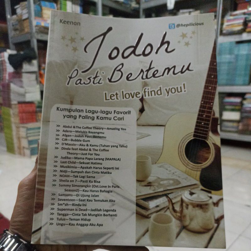 BUKU INSPIRASI MUSIK / SENI / BUDAYA / KUNCI GITAR / JODOH PASTI BERTEMU / LET LOVE FIND YOU / DILEN