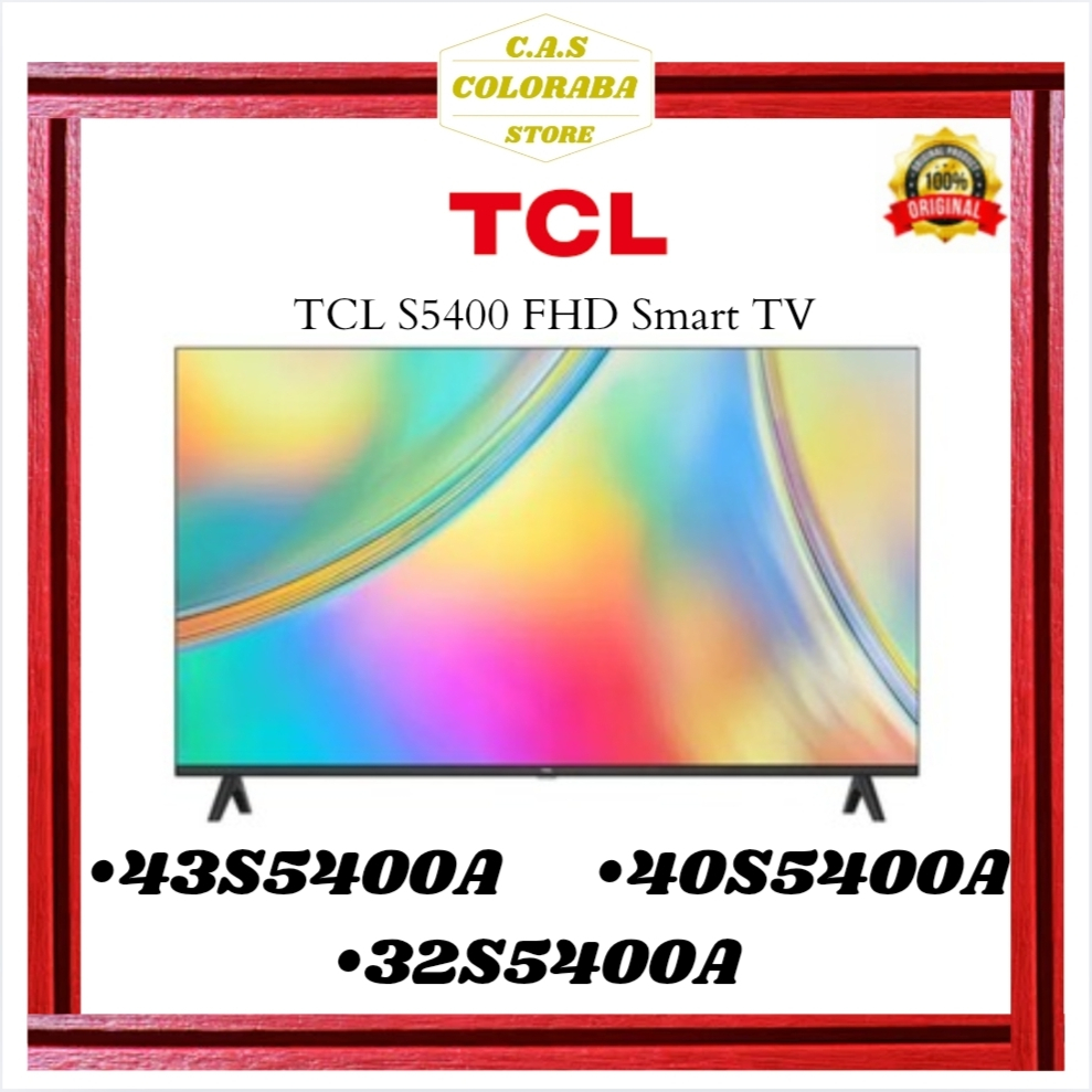 TV TCL SMART GOOGLE TV 4K FULL HD TCL 43S5400A TCL 40S5400A TCL 32S5400A