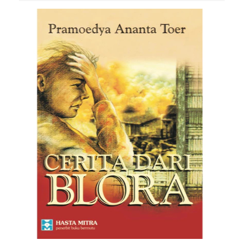 CERITA DARI BLORA by Pramoedya Ananta Toer