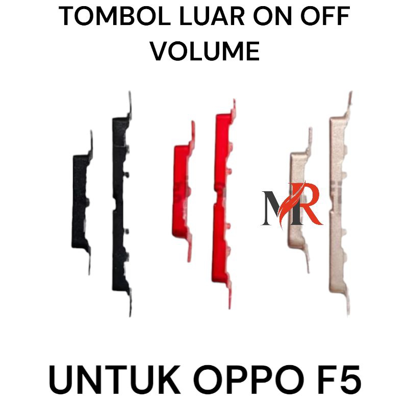 TOMBOL ON OFF VOLUME OPPO F5 / F5 YOUTH TOMBOL LUAR OPPO F5 / F5 YOUTH