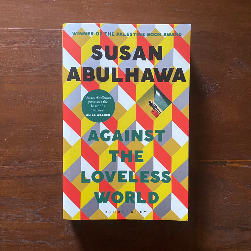 Against The Loveless World by Susan Abulhawa (English/ Imported book/100%ORIGINAL/Preloved)