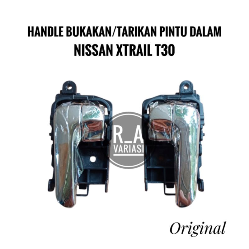 Handle Pintu Dalam Nissan Xtrail T30 Handle Bukaan/Tarikan Pintu Dalam Nissan X-trail T30