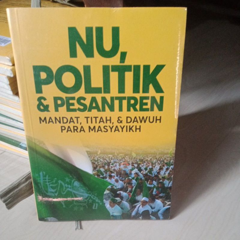 NU POLITIK DAN PESANTREN