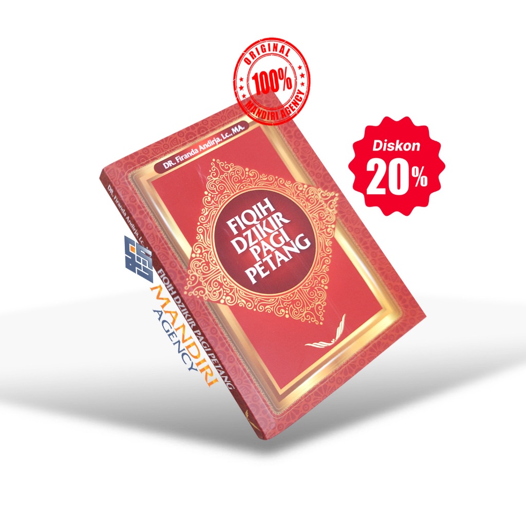 Fiqih Dzikir Pagi Petang - Ust. Firanda - Al Islam