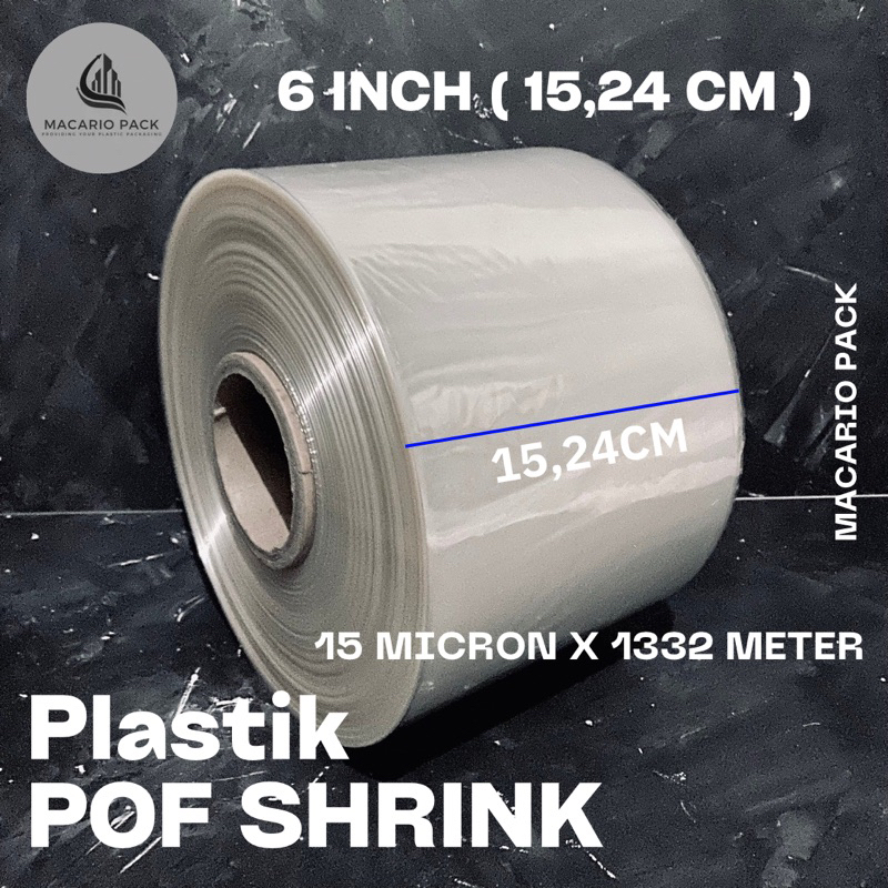 

Plastik POF Shrink 6 Inch ( 15,24 Cm ) 15 micron 1332 meter