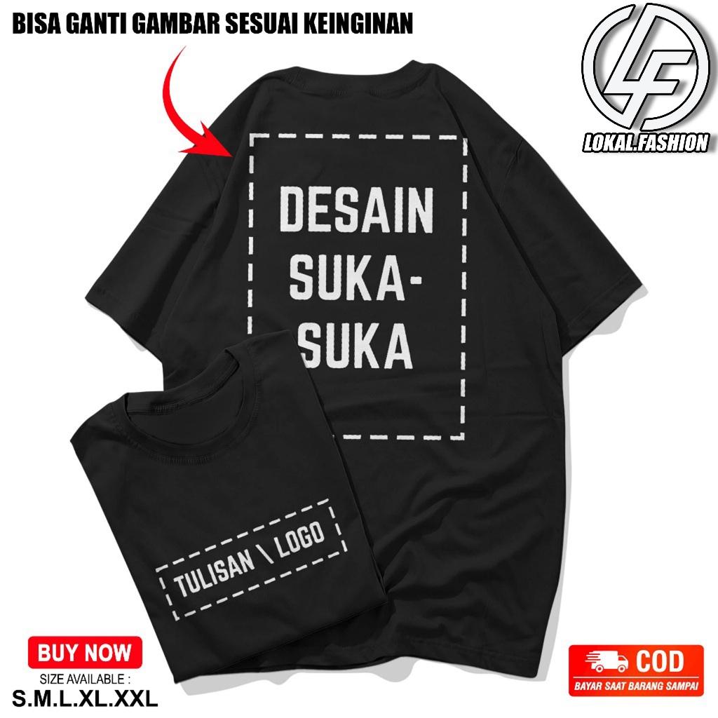 BAJU KAOS SABLON SATUAN CUSTOM DEPAN BELAKANG BISA REQUEST FOTO GAMBAR LOGO NAMA TULISAN KATA KATA A