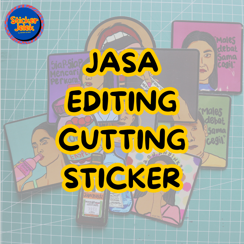 

JASA EDITING CUTTING STICKER