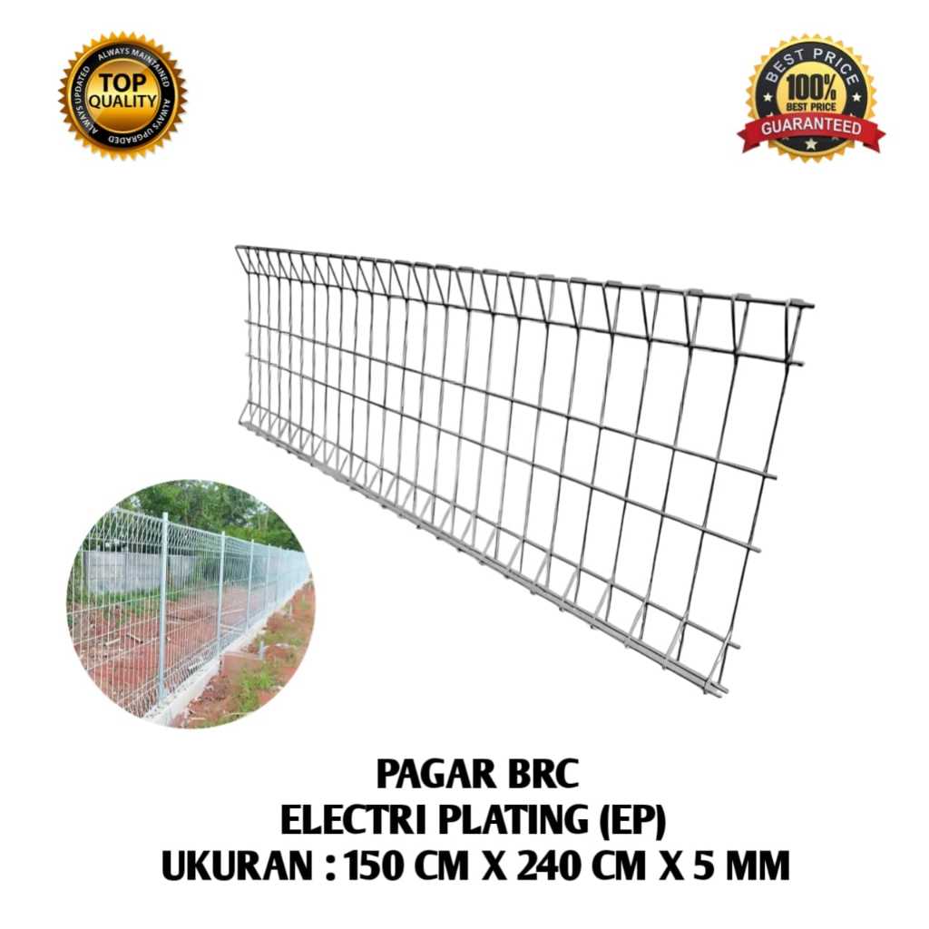 PAGAR BRC GALVANIS ELECTRO PLATING 150 CM X 240 CM X 5 MM Pagar Brc Tinggi 150cm Pagar Brc 150 cm x 