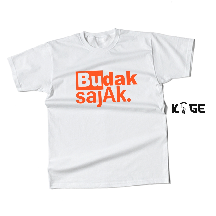 Kaos Baju Distro BUDAK SAJAK Cotton Combed 30s Premium / Kaos Keren / Kaos Cowok Cewek / Kaos Parodi