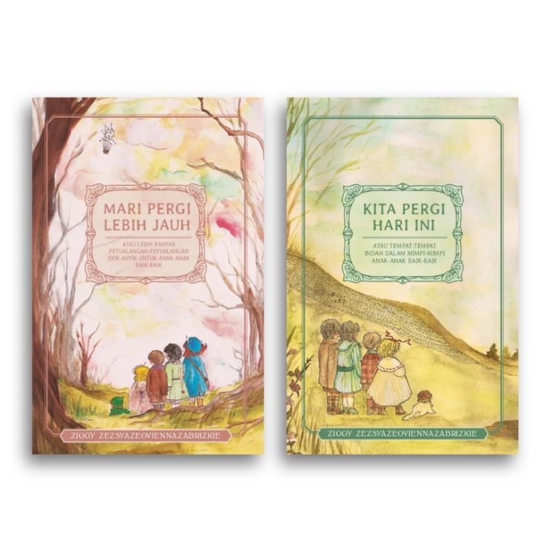 Buku Kita Pergi Hari Ini Mari Pergi Lebih Jauh Ziggy Zezsyazeoviennazabrizkie