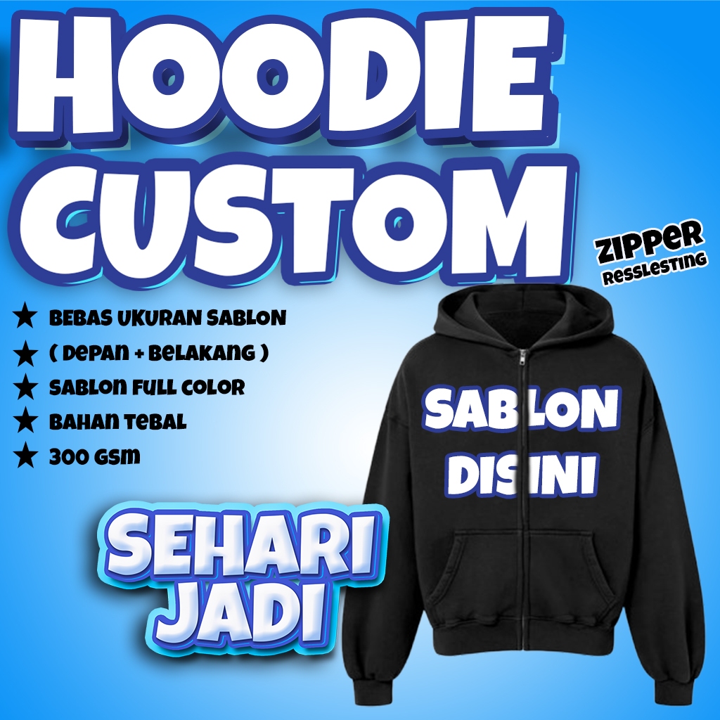 Hoodie Custom Sablon Disini - Sehari Jadi - Zipper Hoodie Custom