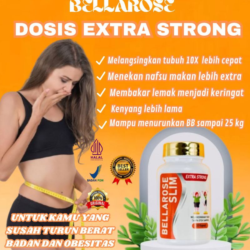 Bellarose Extra Strong•Pelangsing Badan Ampuh•Obat Diet BPOM