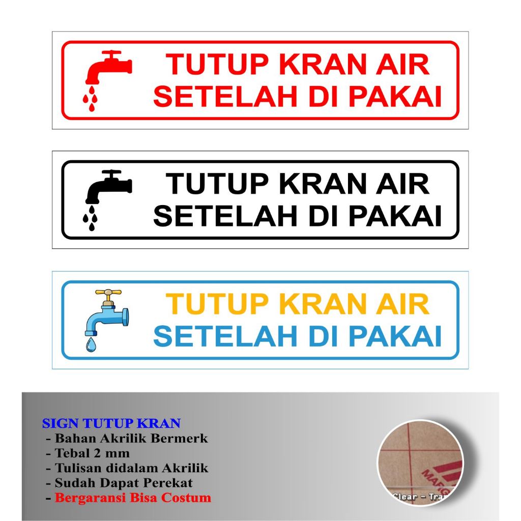 

SIGN AKRILIK TUTUP KRAN HEMAT AIR BAHAN ACRYLIC TEBAL 2 MM