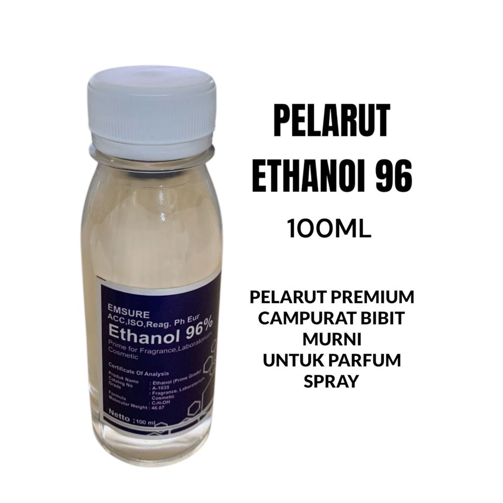 (ETHANOL 96)100ML PELARUT BIBIT MURNI UNTUK CAMPURAN PARFUM REFIL