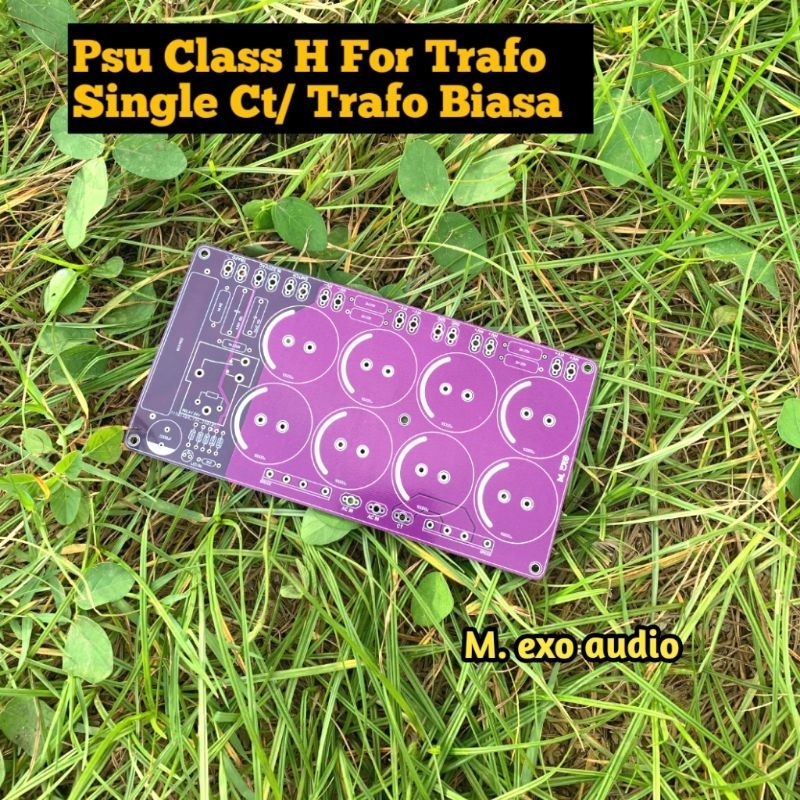 Pcb Psu Class H 8 Elko For Trafo Single/ Trafo Biasa