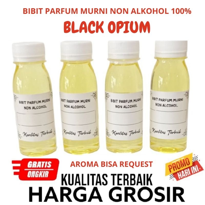 PARFUM BLACK OPIUM - BIBIT PARFUM BLACK OPIUM 100ML 100% NON ALKOHOL - BIANG PARFUM MINYAK WANGI NON