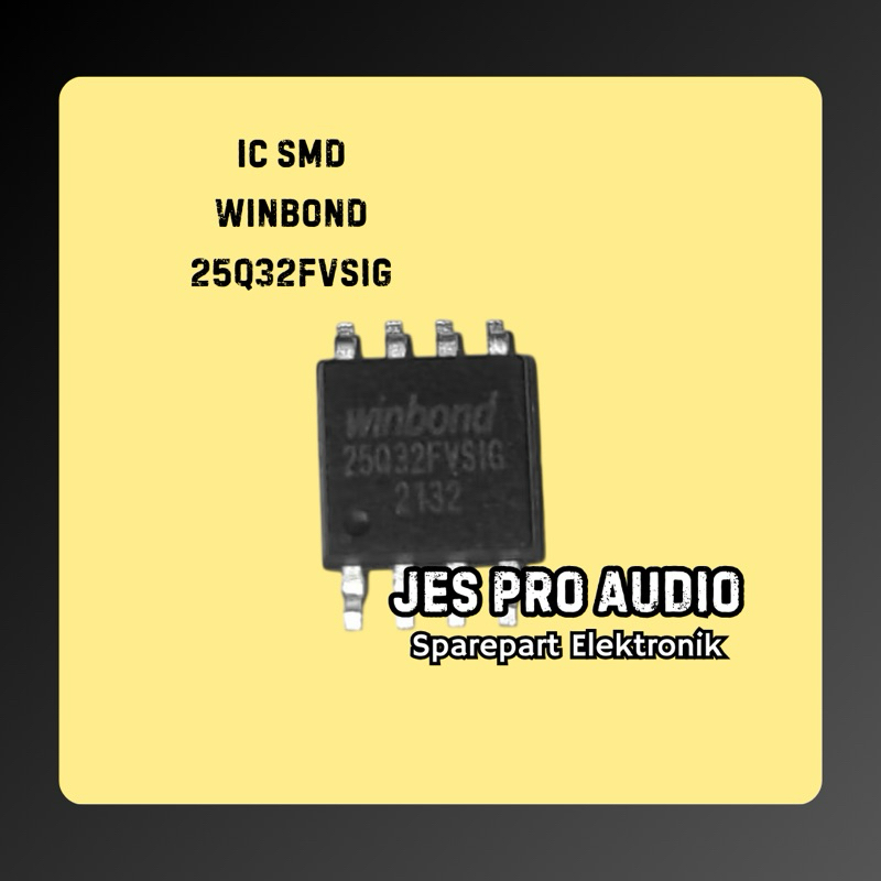 IC WINBOND 25Q32 IC FLASH SPI  MEMORY 25Q32 BIOS 25Q32FVSIG 25Q32FVSIG