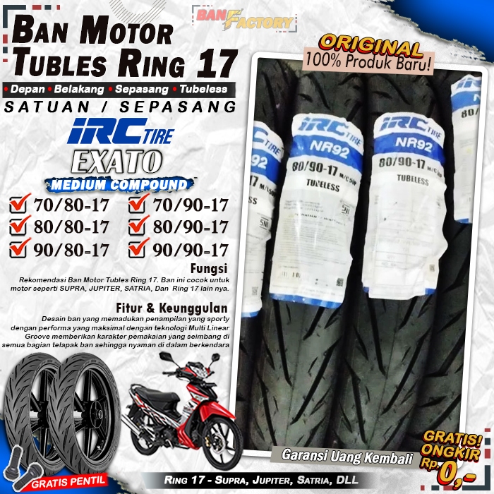 Ban Motor Bebek IRC Exato Ring 17 Tubles Ban Motor Tubeless Supra Satria Vixion Ring 17 Tubles