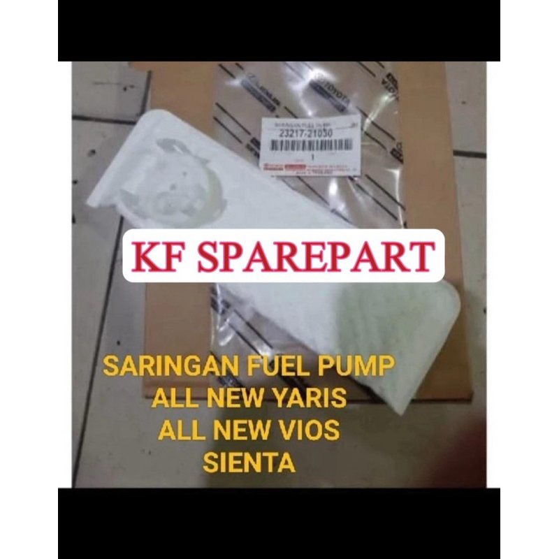 SARINGAN FILTER FUEL PUMP ALL NEW YARIS VIOS GEN 3 SIENTA 23217-21030 ORI