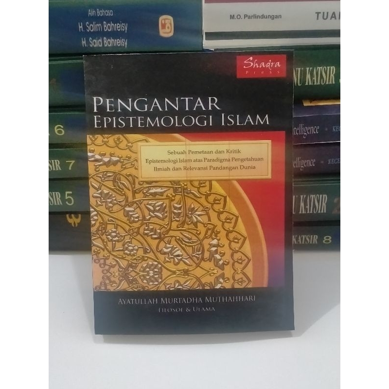 PENGANTAR EPISTEMOLOGI ISLAM