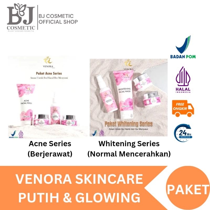Venora Skincare Acne Series dan Whitening Series ( aman, BPOM, tanpa Hq & Merkuri )