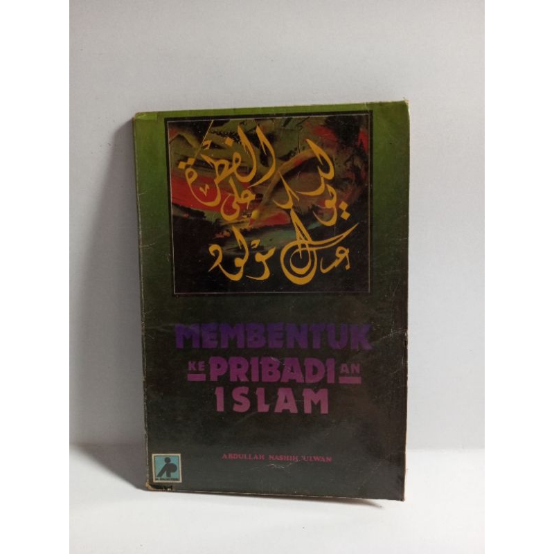 Membentuk ke Pribadian Islam Abdullah Nashih ulwan