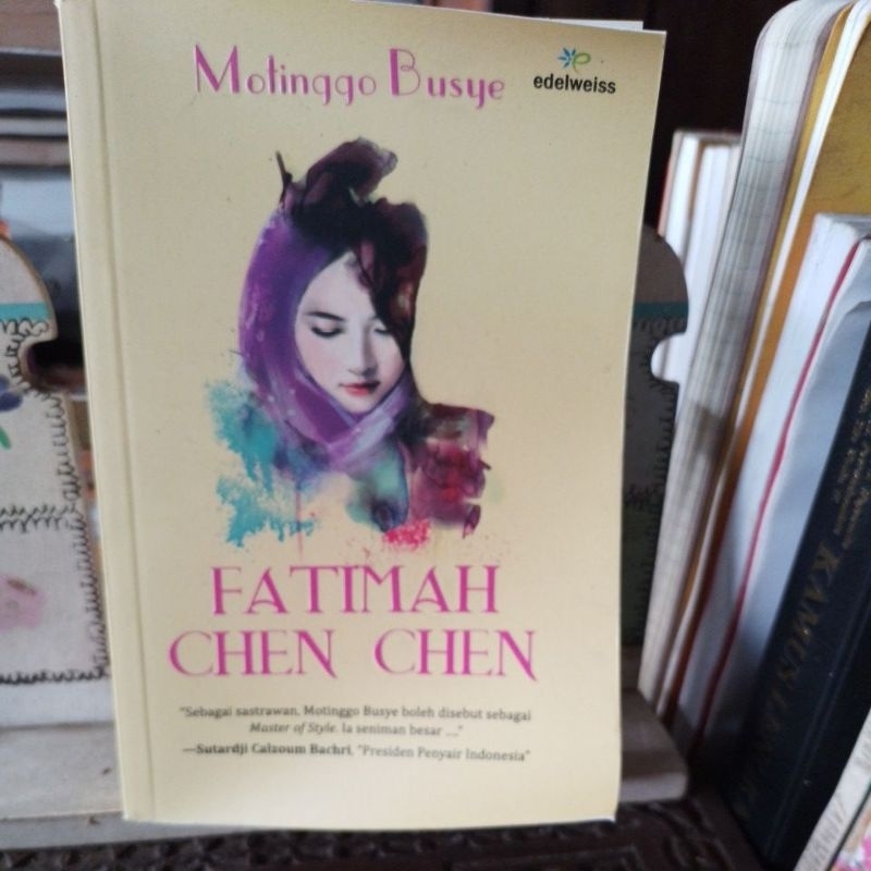 Fatimah Chen Chen. Motinggo Busye
