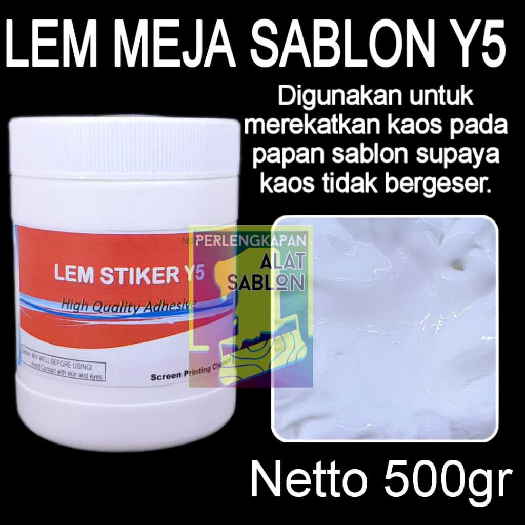 

LEM MEJA STIKER SABLON Y5 500GR