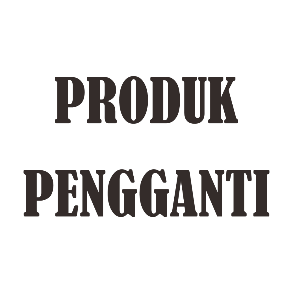 

Produk pengganti