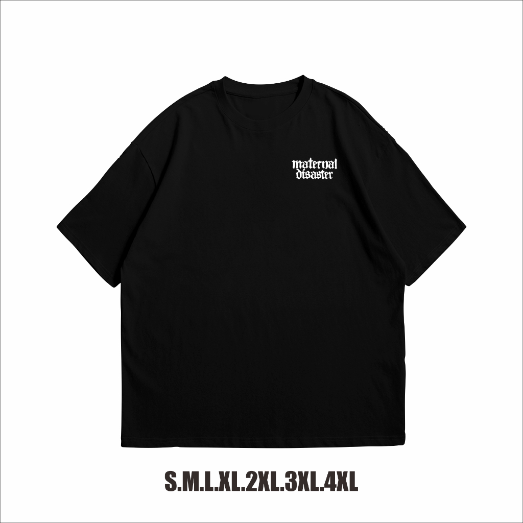 KAOS BAJU DISTRO MATERNAL DISASTER PREMIUM/MATERNAL DISASTER