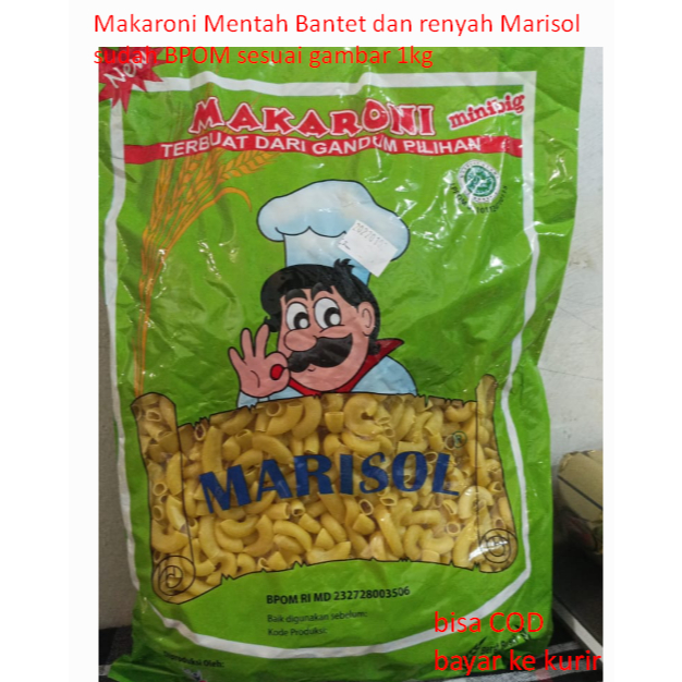 

Makaroni Mentah Bantet dan renyah Marisol sudah BPOM sesuai gambar 1kg