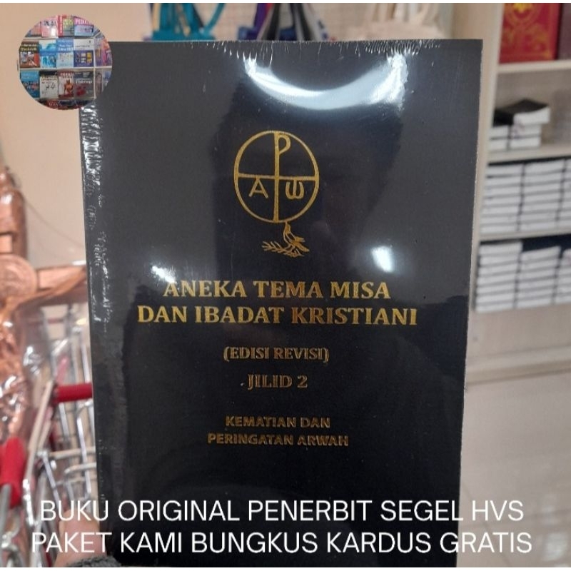 Buku Original Aneka Tema Misa dan Ibadat Kristiani Edisi Revisi Jilid 2 Kematian dan Peringatan Arwa