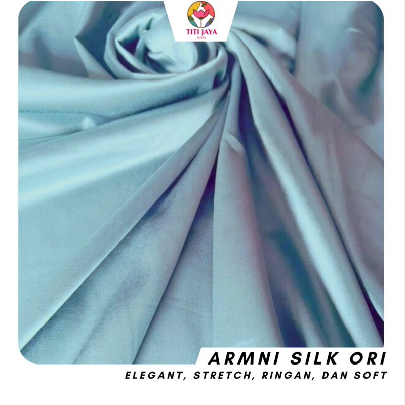 ( INI VERSI PREMIUMNYA  ) Kain ARMNI SILK SATIN STRETCH / SATEEN LENTUR MELAR MEWAH
