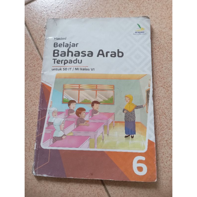 Hasimi Belajar bahasa arab terpadu / bahasa arab SD IT / Mi Kelas VI