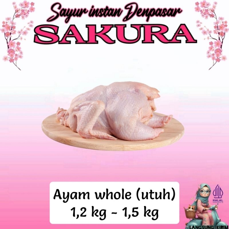 

Ayam whole ( utuh ) 1,2kg - 1,5kg _ Sakura