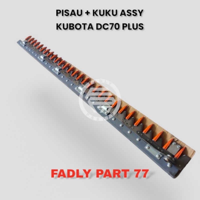 PISAU + KUKU ASSY KUBOTA DC70 PLUS HIGH QUALITY