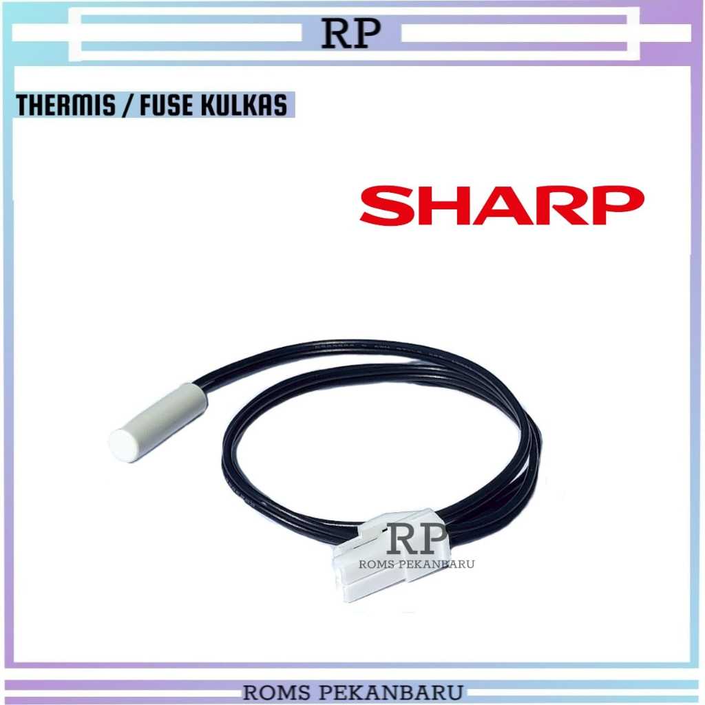 TERMIS KULKAS SHARP-THERMIS KULKAS SHARP-FUSE KULKAS SHARP