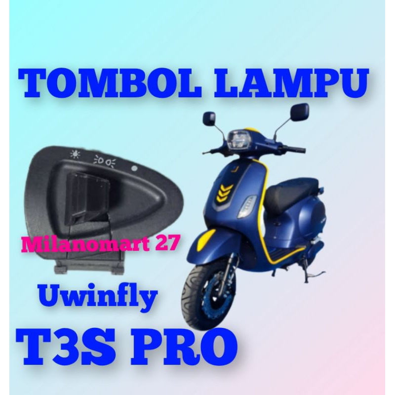 saklar lampu uwinfly t3s pro switch lampu uwinfly t3spro tombol lampu motor listrik molis uwinfly t3