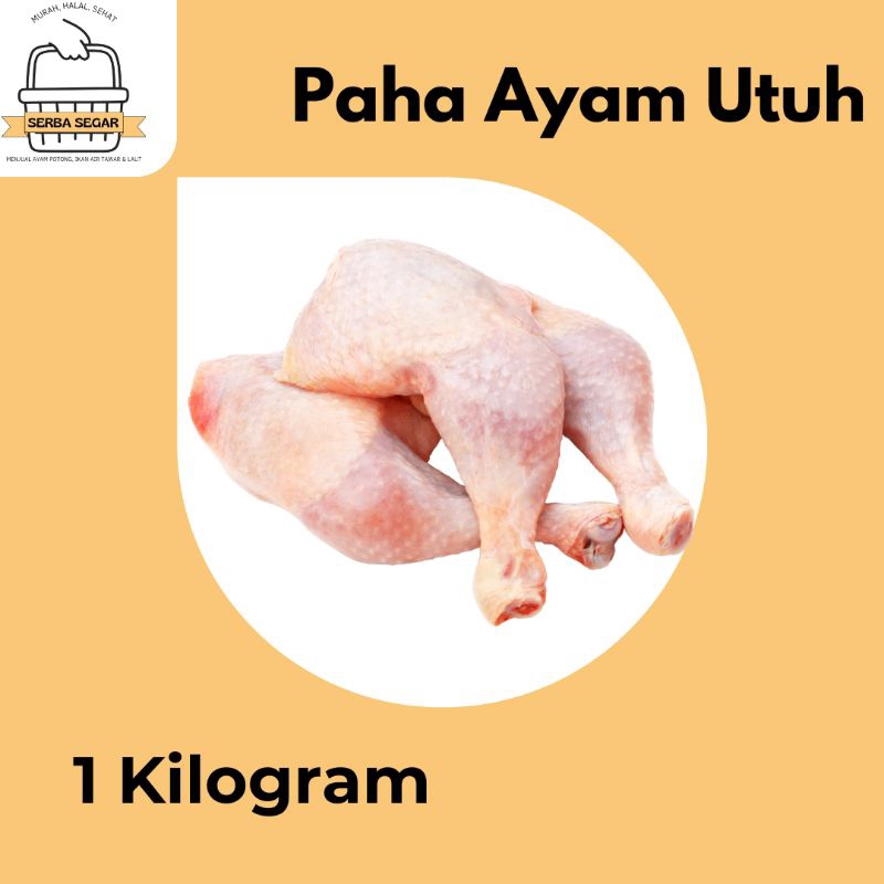 

Paha Ayam Utuh Segar 1 Kilogram
