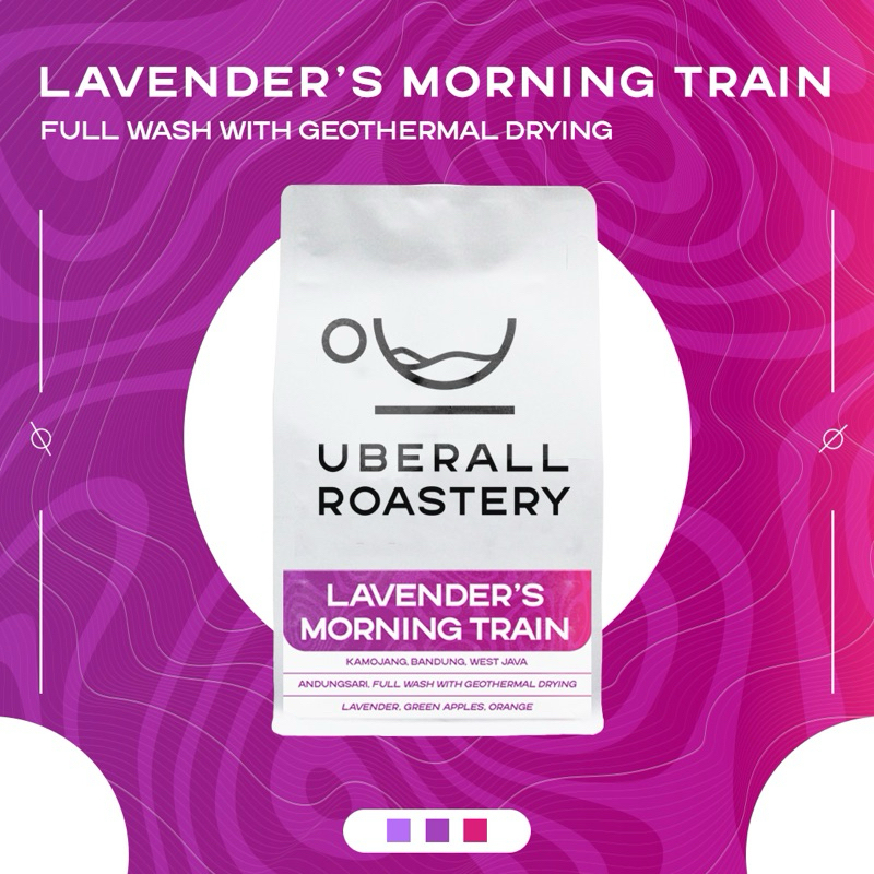 

Kopi Arabika Lavender's Morning Train (Fullwash with Geothermal Drying) Uberall Roastery