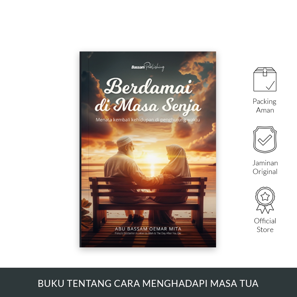 Buku Berdamai di Masa Senja - Abu Bassam Oemar Mita