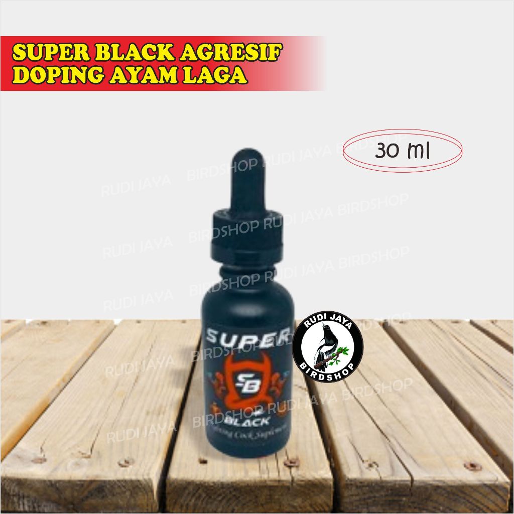 SUPER BLACK AGRESIF DOPING AYAM LAGA ADUAN MENINGKATKAN POWER STAMINA TENAGA AYAM MENTAL BAJA SEMAKI